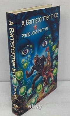 Philip José Farmer / A Barnstormer in Oz Signed 1st Edition