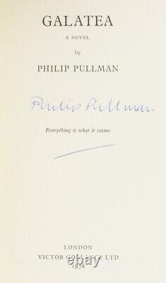 Philip PULLMAN, born 1946 / Galatea A Novel Signed 1st Edition
