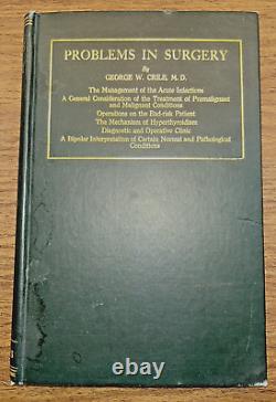 Problems in Surgery Extremely Rare Medical Book Signed George Crile 1928 Doctor