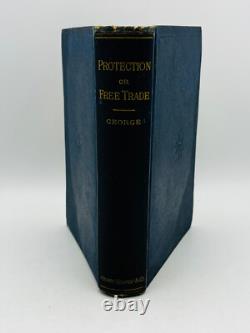 Protection or Free Trade Henry George SIGNED 1886 1st Edition Donn Piatt