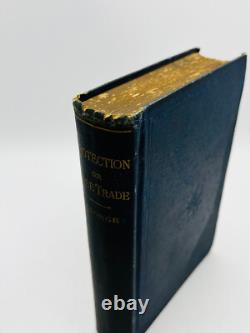Protection or Free Trade Henry George SIGNED 1886 1st Edition Donn Piatt