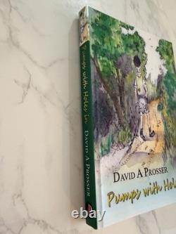 Pumps With Holes In David A Prosser Signed 1st Pb 2011 + Bookmark Rare Oop