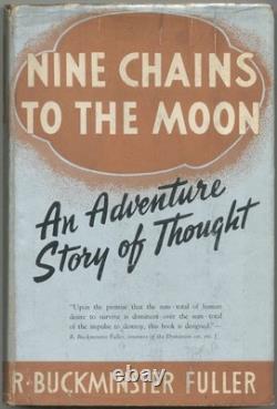 R Buckminster FULLER / Nine Chains to the Moon Signed 1st Edition 1938