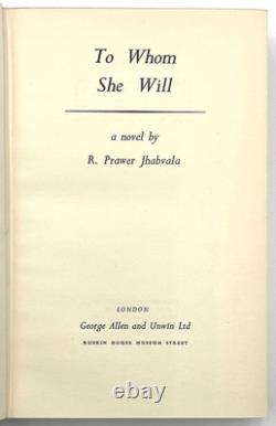 R Prawer Jhabvala / To Whom She Will SIGNED 1st Edition