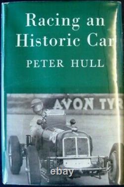 RACING AN HISTORIC CAR Peter Hull AUTOBIOGRAPHY Car Book SIGNED 1960 1st Edition