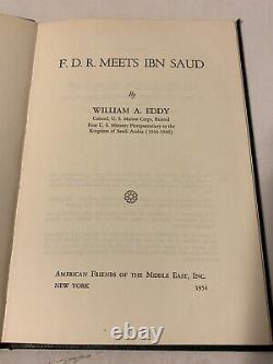 RARE 1954 FDR Meets Ibn Saud William Eddy, Limited Signed HC 1st Edition