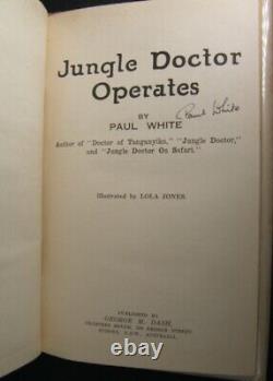 -RARE-SIGNED- 1st Edition 1944 JUNGLE DOCTOR OPERATES by Paul White