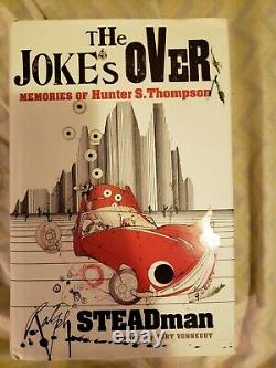 Ralph Steadman THE JOKE'S OVER Book Signed Splots 1st Ed Hunter S. Thompson