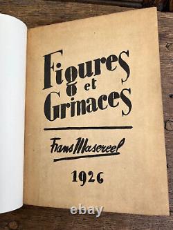 Rare Frans Masereel. Figures et Grimaces 1926. Dedication & Signed. 1st Edition