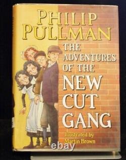 Rare Signed Philip Pullman The Adventures of the New Cut Gang 1st/1st 2011
