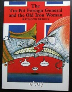 Raymond Briggs, SIGNED 1st Edn 1984 Tin-Pot Foreign General & the Old Iron Woman