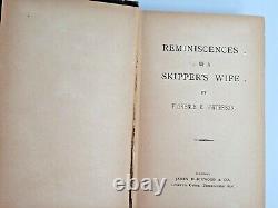 Reminiscences of a Skipper's Wife by Florence Paterson 1st 1907 SIGNED SCARCE