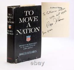 Rober Hilsman / TO MOVE A NATION Signed 1st Edition 1967