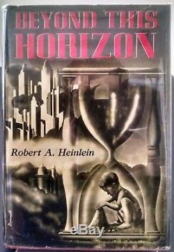 Robert A. Heinlein BEYOND THIS HORIZON Fantasy Press, 1948, 1st Edition Signed