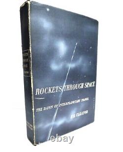 Rockets Through Space 1936 P. E. Cleator Signed 1st Edition Starship Blue Origin