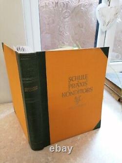 SCHULE PRAXIS DES KONDITORS Confectioners School Practice WEBER Recipes 1927