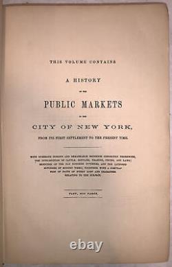 SIGNED, 1862, 1st, THOMAS F. DE VOE, THE MARKET BOOK, PUBLIC MARKETS NEW YORK