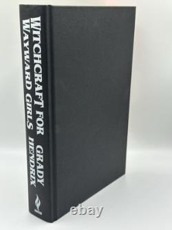 SIGNED 1ST Ed Witchcraft For Wayward Girls by Grady Hendrix
