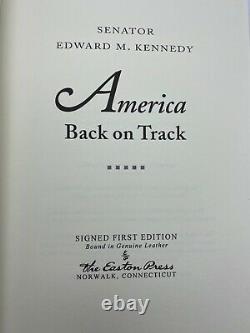 SIGNED 1s Easton Press AMERICA BACK ON TRACK Edward Kennedy FIRST Edition John F