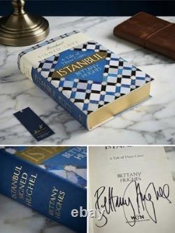SIGNED 1st Copy ISTANBUL A TALE OF THREE CITIES Bettany Hughes Hardcover Gift