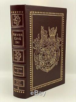 SIGNED 1st Easton Press NEVER GIVE IN Winston S Churchill SPEECHES First Edition