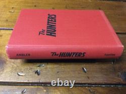 SIGNED 1st Edition The Hunters JOHN AMBLER (1969 HC/DJ)