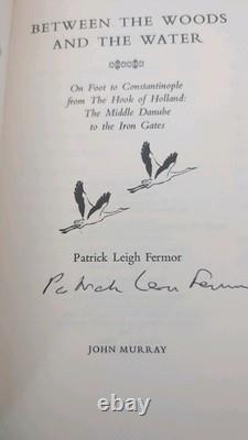 SIGNED By Patrick Leigh Fermor Between The Woods And The Water 1st Edition 1986