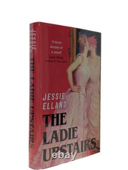 SIGNED Dated The Ladie Upstairs Jessie Ellan 1st/1st Edition HC Collectible Book
