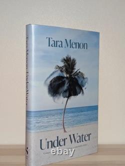 SIGNED Dated Under Water Tara Menon 1st/1st Edition Hardcover Collectible Book