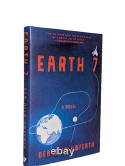 SIGNED Earth 7 Deb Olin Unferth U. S. 1st/1st Edition Hardcover Collectible Book