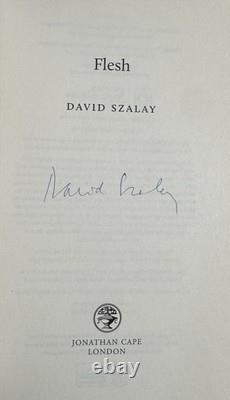 SIGNED Flesh by David Szalay, 1st Edition, 1st Print, 2025 Booker Winner, HB
