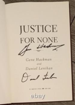 SIGNED Gene Hackman & Daniel Lenihan Justic for None 1st Edition First Hardback