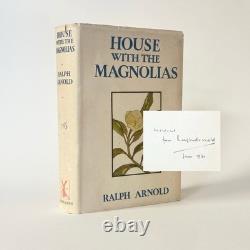 SIGNED House with the Magnolias, Ralph Arnold. 1931 1st Edition in Dust Jacket