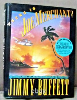 SIGNED Jimmy Buffett Where is Joe Merchant HB Book 1st Edition