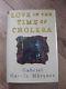 SIGNED LOVE IN THE TIME OF CHOLERA by Gabriel Garcia Marquez 1st HCDJ 1988