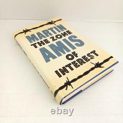 SIGNED Martin Amis The Zone Of Interest 1st Edition 2nd Printing HB DJ 2014 Used