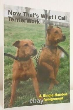 SIGNED Now That's What I Call Terrier Work Volume 1 Jonathan Darcy working dogs