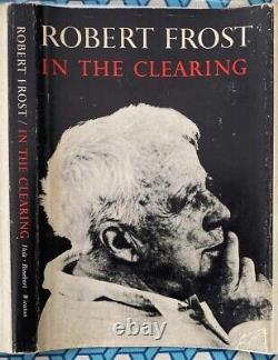 SIGNED Robert Frost 1962 In The Clearing 1st edition Poetry Inscribed