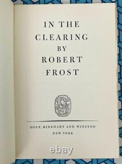 SIGNED Robert Frost 1962 In The Clearing 1st edition Poetry Inscribed