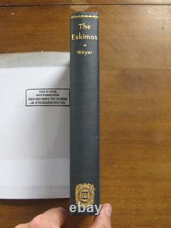 SIGNED The ESKIMOS environment folkway by E. M. Weyer -1st/1st HCDJ 1932 -maps