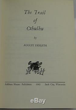 SIGNED The Trail of Cthulhu AUGUST DERLETH First Edition 1962 Arkham House 1st