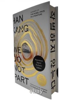 SIGNED We Do Not Part by Han Kang, 1st/1st, Nobel Prize Winner 2024, HARDCOVER
