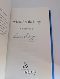 SIGNED Where Are the Kings Donal Ryan 1st Edition 1st Printing Hardcover Book