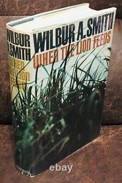 SIGNED Wilbur Smith WHEN THE LION FEEDS 1st UK edition Heineman EXTREMELY RARE