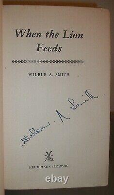 SIGNED Wilbur Smith WHEN THE LION FEEDS 1st UK edition Heineman EXTREMELY RARE