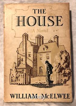 SIGNED William McElwee The House 1st/1st 1938 Geoffrey Bles