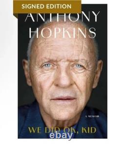 SIR ANTHONY HOPKINS We Did OK, Kid SIGNED 1st Ed Book AUTOGRAPHED