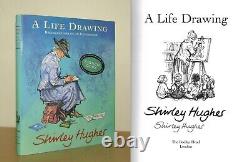 Shirley Hughes A Life Drawing Signed 1st/1st (2002 First Edition DJ)