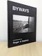 Signed-1st Edition Later Printing-BYWAYS Photographs by Roger A. Deakins