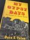 Signed 1st Edition My Gypsy Days By Dora Yates HB